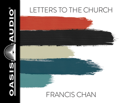 Letters to the Church - Chan, Francis, and de Ocampo, Ramon (Narrator)