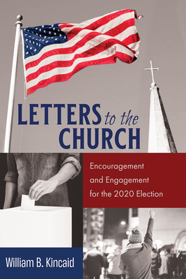 Letters to the Church - Kincaid, William B