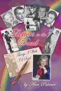 Letters to the Dead: Things I Wish I'd Said