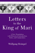 Letters to the King of Mari: A New Translation, with Historical Introduction, Notes, and Commentary