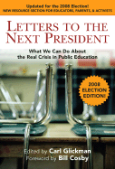 Letters to the Next President: What We Can Do about the Real Crisis in Public Education