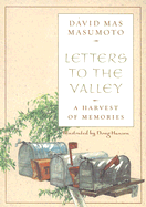 Letters to the Valley: A Harvest of Memories