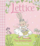 Lettice the Bridesmaid