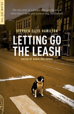 Letting Go the Leash - Hamilton, Stephen Ellis