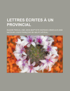 Lettres Ecrites a Un Provincial