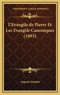 L'Evangile de Pierre Et Les Evangile Canoniques (1893)