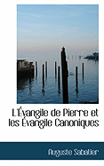 L'Evangile de Pierre Et Les Evangile Canoniques