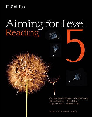 Level 5 Reading: Student Book - Bentley-Davies, Caroline, and Calway, Gareth (Series edited by), and Copitch, Nicola