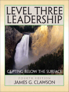 Level Three Leadership: Getting Below the Surface