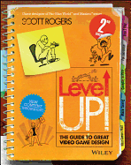 Level Up! the Guide to Great Video Game Design