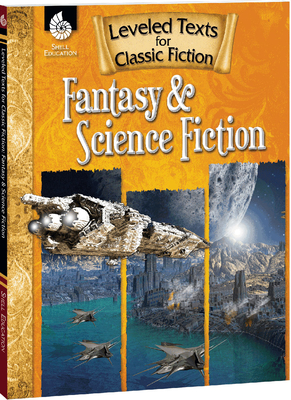 Leveled Texts for Classic Fiction: Fantasy and Science Fiction - Paris, Stephanie