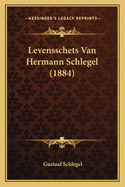 Levensschets Van Hermann Schlegel (1884)