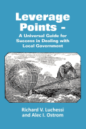 Leverage Points - A Universal Guide for Success in Dealing with Local Government