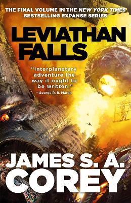 Leviathan Falls: Book 9 of the Expanse (now a Prime Original series) - Corey, James S. A.