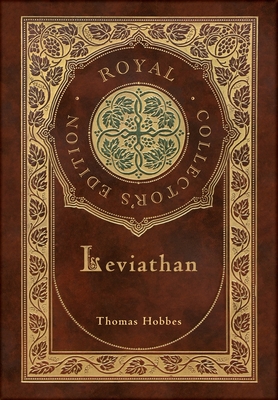Leviathan (Royal Collector's Edition) (Case Laminate Hardcover with Jacket) - Hobbes, Thomas