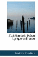 L'Evolution de La Po Sie Lyrique En France