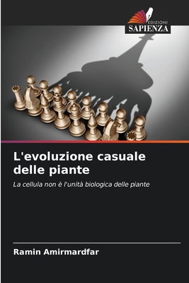 L'evoluzione casuale delle piante - Amirmardfar, Ramin