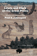 Lewis and Clark on the Great Plains: A Natural History