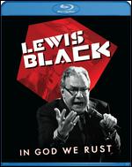 Lewis Black: In God We Rust [Blu-ray] - Adam Dubin