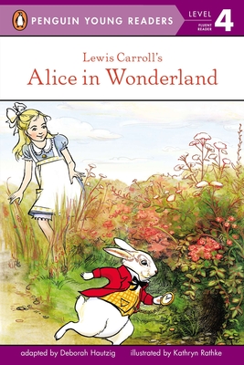 Lewis Carroll's Alice in Wonderland - Carroll, Lewis (Creator), and Hautzig, Deborah (Adapted by)