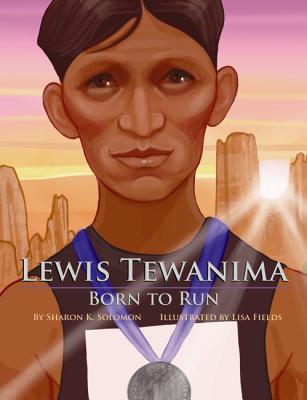 Lewis Tewanima: Born to Run - Solomon, Sharon