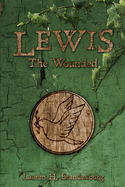 Lewis: The Wounded