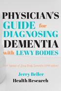 Lewy Body Dementia (2019 Edition): Dementia with Lewy Bodies (DLB) - Parkinson's Disease Dementia (PDD)