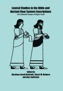 Lexical Studies in the Bible and Ancient Near Eastern Inscriptions - Tawil, Hayim