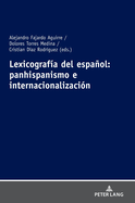 Lexicografa del espaol: panhispanismo e internacionalizacin