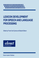 Lexicon Development for Speech and Language Processing