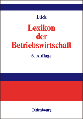 Lexikon der Betriebswirtschaft - L?ck, Wolfgang (Editor)