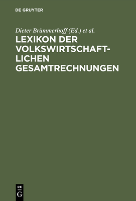 Lexikon der volkswirtschaftlichen Gesamtrechnungen - Brummerhoff, Dieter (Editor), and Lutzel, Heinrich (Editor)