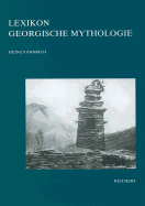 Lexikon Georgische Mythologie - Fahnrich, Heinz