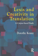 Lexis and Creativity in Translation: A Corpus Based Approach