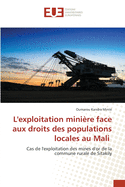 L'exploitation mini?re face aux droits des populations locales au Mali