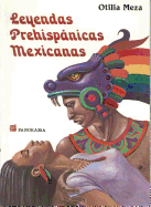 Leyendas Prehisp Nicas Mexicanas