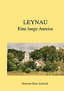 Leynau: Eine lange Anreise