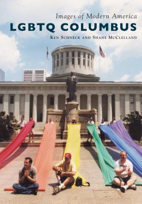 LGBTQ Columbus - Schneck, Ken, and McClelland, Shane