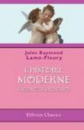 L'Histoire Moderne Racont?e Aux Enfants (French Edition)