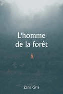 L'homme de la fort