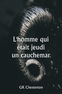 L'homme qui ?tait jeudi un cauchemar