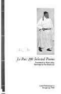 Li Pai, 200 Selected Poems - Li, Bo