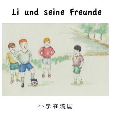 Li Und Seine Freunde - Weichert, Frank