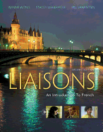 Liaisons: An Introduction to French (with iLrn (TM) Heinle Learning Center, 4 Terms (24 months) Printed Access Card)