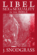 Libel: Sex & Sexuality in the Bible