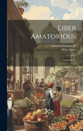 Liber Amatorious: Canzoniere...