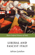 Liberal and Fascist Italy: 1900-1945