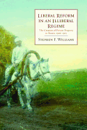 Liberal Reform in an Illiberal Regime: The Creation of Private Property in Russia, 1906-1915