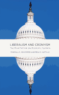 Liberalism and Cronyism: Two Rival Political and Economic Systems