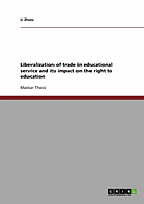 Liberalization of Trade in Educational Service and Its Impact on the Right to Education